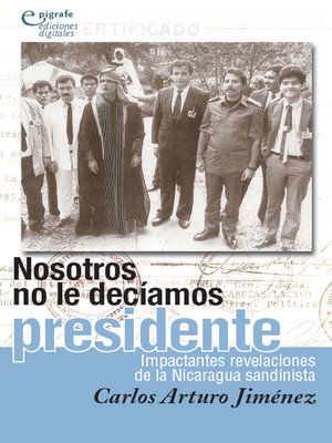cover image of Nosotros no le decíamos presidente